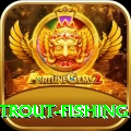 trout fishing - VIP Max